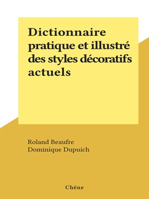 cover image of Dictionnaire pratique et illustré des styles décoratifs actuels
